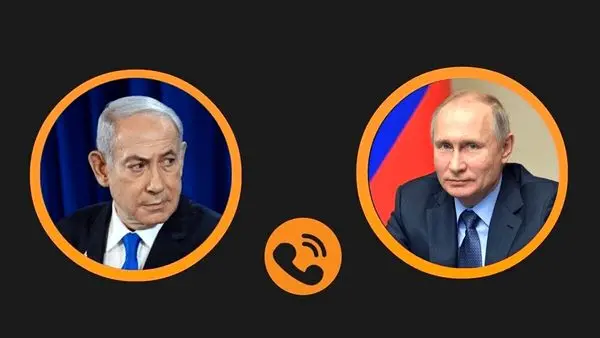رایزنی نتانیاهو با پوتین درباره عدم تشدید تنش با ایران