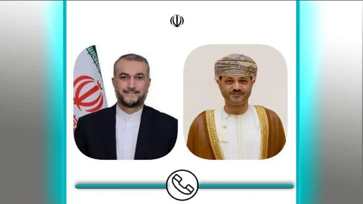 رایزنی تلفنی امیرعبداللهیان با همتای عمانی درمورد جزئیات مذاکرات