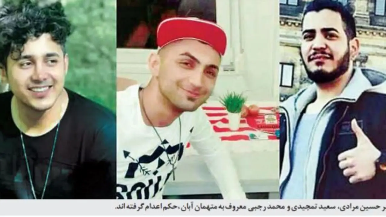 سه متهم اعدامی آبان98 هیچ اتهام دزدی و تخریب نداشتند / فیلم منتشر شده ربطی به این پرونده ندارد
