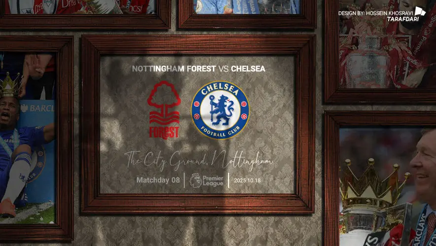 ناتینگهام فارست - چلسی؛ ترکیب رسمی