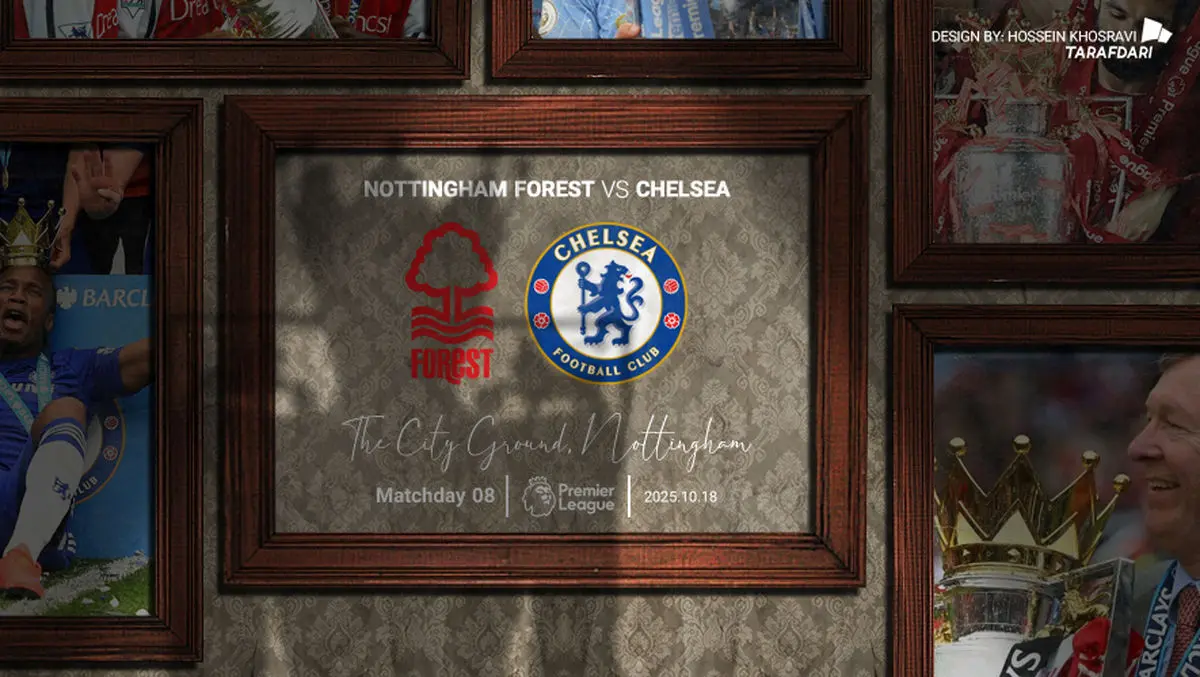 ناتینگهام فارست - چلسی؛ ترکیب رسمی