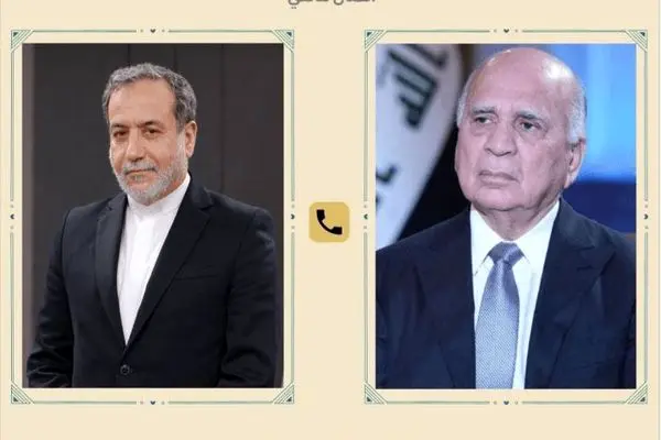 گفتگوی تلفنی فؤاد حسین و عراقچی وزرای خارجه عراق و ایران